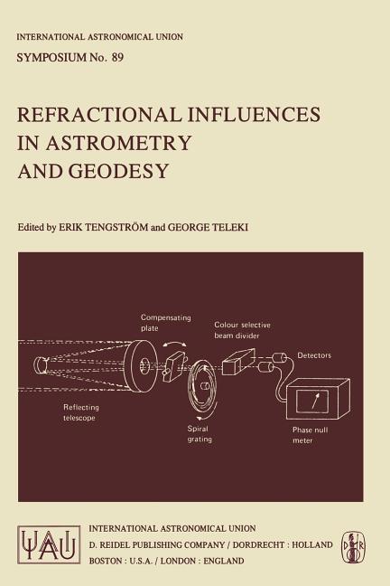 Refractional Influences in Astrometry and Geodesy (Softcover Reprint of the Original 1st 1979)