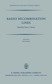 Radio Recombination Lines: Proceedings of a Workshop Held in Ottawa, Ontario, Canada, August 24-25, 1979 (1980)