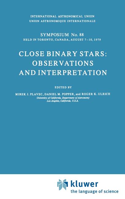 Close Binary Stars: Observations and Interpretation (1980)
