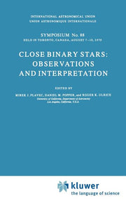 Close Binary Stars: Observations and Interpretation (1980)
