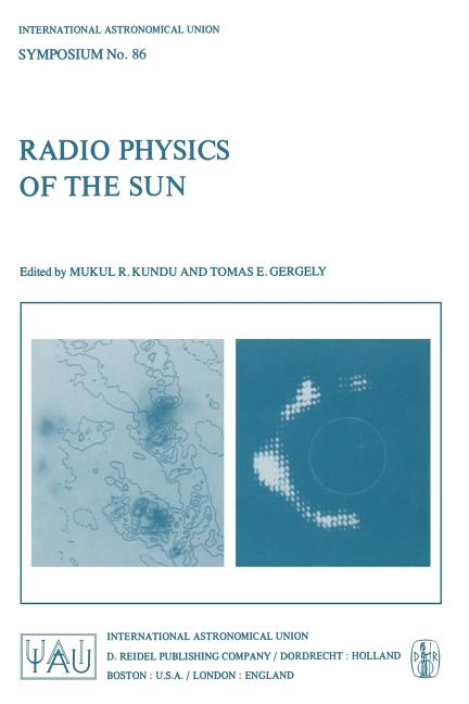 Radio Physics of the Sun (Softcover Reprint of the Original 1st 1980)