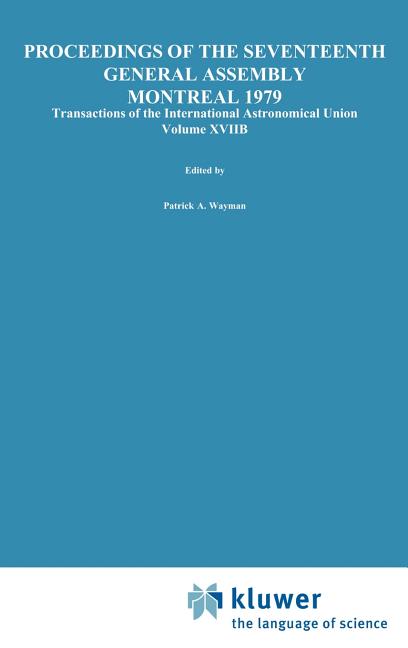 Transactions of the International Astronomical Union, Volume Xviib (1980)