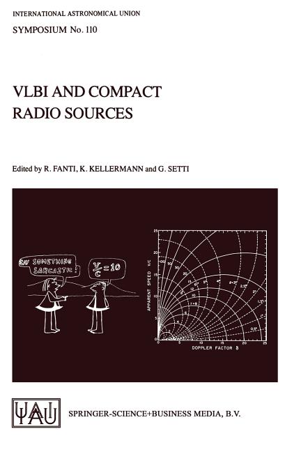 Vlbi and Compact Radio Sources (Softcover Reprint of the Original 1st 1984)