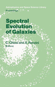 Spectral Evolution of Galaxies: Proceedings of the Fourth Workshop of the Advanced School of Astronomy of the "ettore Majorana" Centre for Scientific