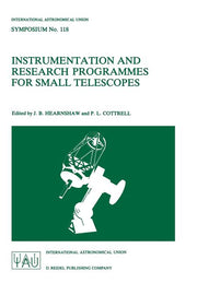 Instrumentation and Research Programmes for Small Telescopes: Proceedings of the 118th Symposium of the International Astronomical Union, Held in Chri