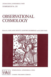 Observational Cosmology: Proceedings of the 124th Symposium of the International Astronomical Union, Held in Beijing, China, August 25-30, 1986 (Softc