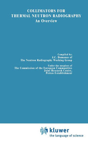 Collimators for Thermal Neutron Radiography an Overview (1987)
