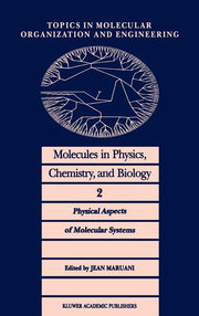 Molecules in Physics, Chemistry, and Biology: Physical Aspects of Molecular Systems (1988)