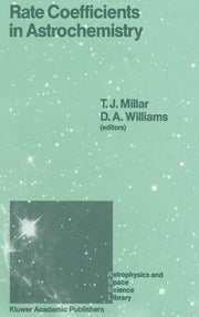 Rate Coefficients in Astrochemistry: Proceedings of a Conference Held at Umis, Manchester, U.K. September 21-24, 1987 (1988)