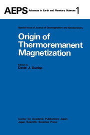 Origin of Thermoremanent Magnetization: Proceedings of Agu 1976 Fall Annual Meeting December 1976, San Francisco (1977)