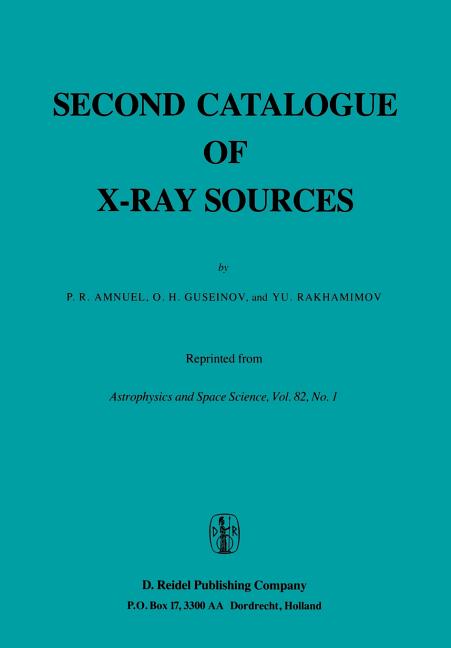 Second Catalogue of X-Ray Sources (Softcover Reprint of the Original 1st 1982)