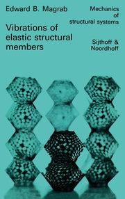 Vibrations of Elastic Structural Members (1979)