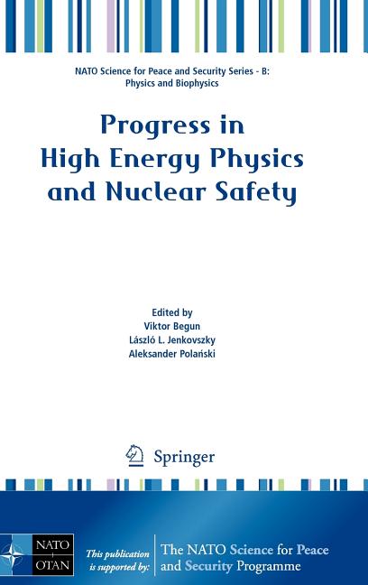 Progress in High Energy Physics and Nuclear Safety (2009)