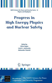 Progress in High Energy Physics and Nuclear Safety (2009)