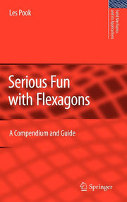 Serious Fun with Flexagons: A Compendium and Guide (2009)