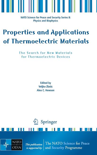 Properties and Applications of Thermoelectric Materials: The Search for New Materials for Thermoelectric Devices (2009)