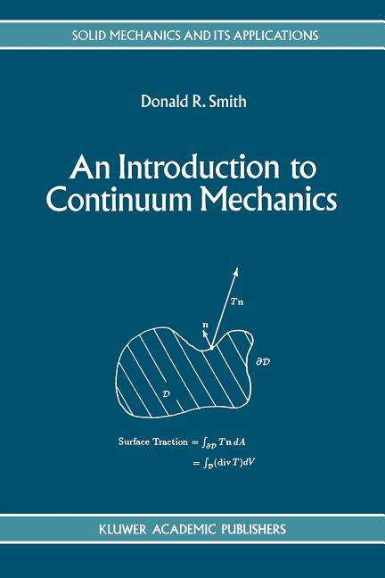 An Introduction to Continuum Mechanics - After Truesdell and Noll