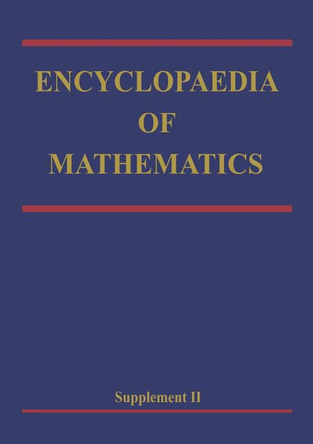 Encyclopaedia of Mathematics: Supplement Volume II (Softcover Reprint of the Original 1st 2000)