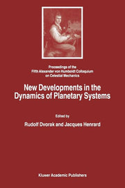 New Developments in the Dynamics of Planetary Systems: Proceedings of the Fifth Alexander Von Humboldt Colloquium on Celestial Mechanics Held in Badho