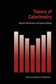 Theory of Calorimetry (Softcover Reprint of the Original 1st 2002)