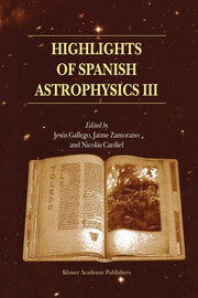 Highlights of Spanish Astrophysics III: Proceedings of the Fifth Scientific Meeting of the Spanish Astronomical Society (Sea), Held in Toledo, Spain,