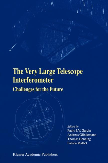 The Very Large Telescope Interferometer Challenges for the Future