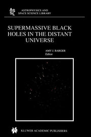 Supermassive Black Holes in the Distant Universe