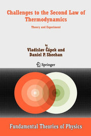Challenges to the Second Law of Thermodynamics: Theory and Experiment