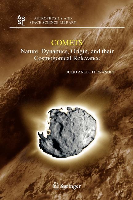 Comets: Nature, Dynamics, Origin, and Their Cosmogonical Relevance