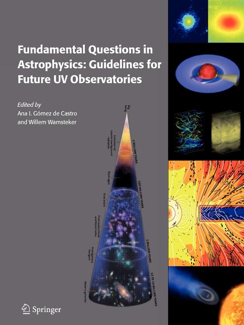 Fundamental Questions in Astrophysics: Guidelines for Future UV Observatories