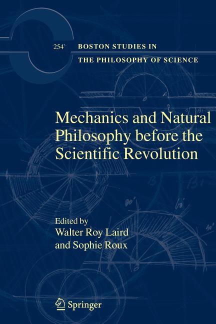 Mechanics and Natural Philosophy Before the Scientific Revolution