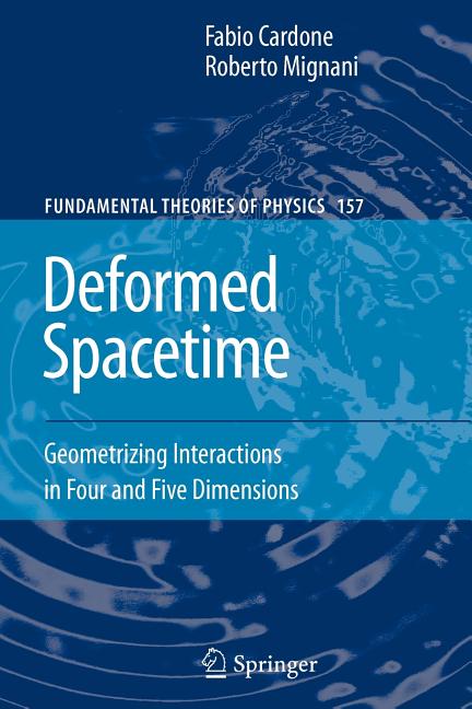 Deformed Spacetime: Geometrizing Interactions in Four and Five Dimensions