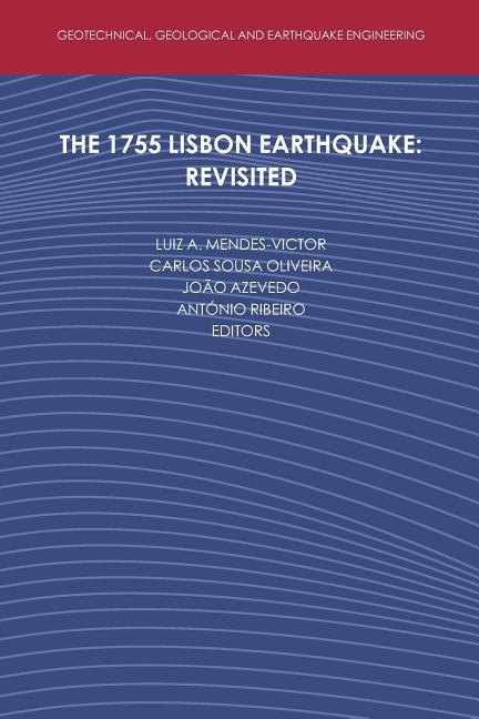 The 1755 Lisbon Earthquake: Revisited