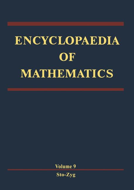 Encyclopaedia of Mathematics: Stochastic Approximation -- Zygmund Class of Functions (Softcover Reprint of the Original 1st 1993)