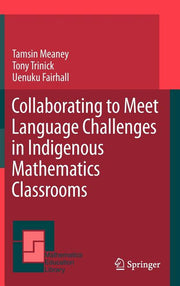 Collaborating to Meet Language Challenges in Indigenous Mathematics Classrooms (2012)