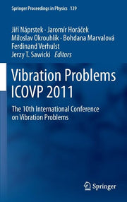 Vibration Problems Icovp 2011: The 10th International Conference on Vibration Problems (2011)