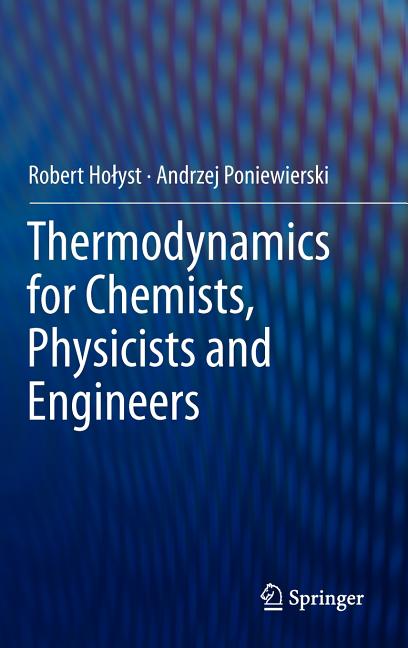 Thermodynamics for Chemists, Physicists and Engineers (2012)