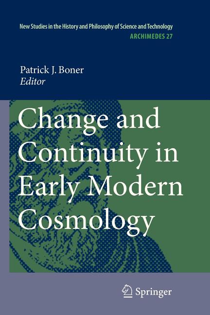 Change and Continuity in Early Modern Cosmology (2011)