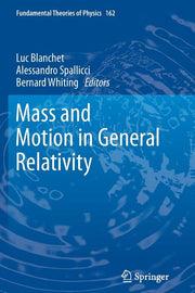 Mass and Motion in General Relativity (2011)
