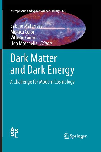 Dark Matter and Dark Energy: A Challenge for Modern Cosmology (2011)