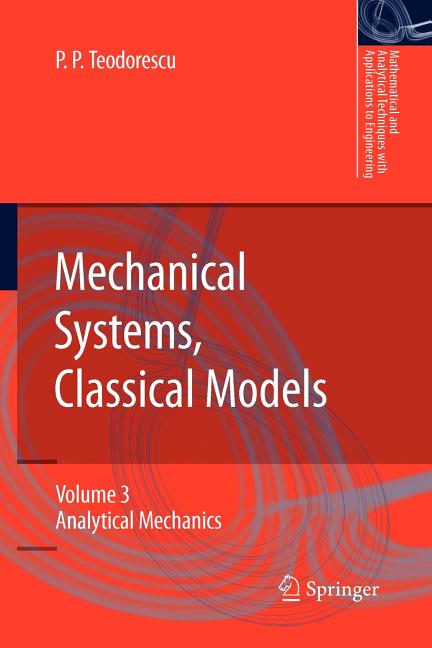 Mechanical Systems, Classical Models: Volume 3: Analytical Mechanics (2009)