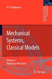 Mechanical Systems, Classical Models: Volume 3: Analytical Mechanics (2009)
