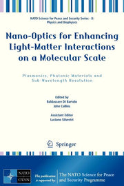 Nano-Optics for Enhancing Light-Matter Interactions on a Molecular Scale: Plasmonics, Photonic Materials and Sub-Wavelength Resolution (2013)