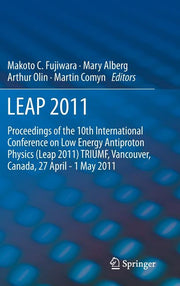 Leap 2011: Proceedings 10th International Conference on Low Energy Antiproton Physics (2013)