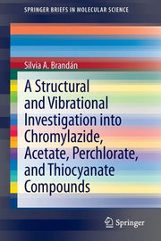 A Structural and Vibrational Investigation Into Chromylazide, Acetate, Perchlorate, and Thiocyanate Compounds (2013)