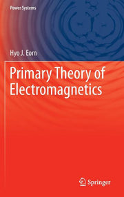 Primary Theory of Electromagnetics (2013)