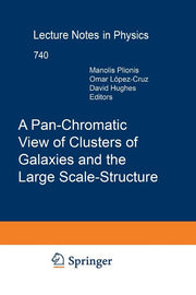 A Pan-Chromatic View of Clusters of Galaxies and the Large-Scale Structure (2008)