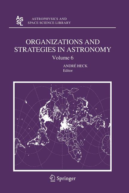 Organizations and Strategies in Astronomy 6 (2006)