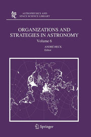 Organizations and Strategies in Astronomy 6 (2006)