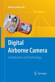 Digital Airborne Camera: Introduction and Technology (2010)